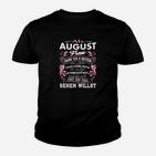 Schwarzes Kinder Tshirt für August-Geborene, Lustiges Spruch Design für Frauen
