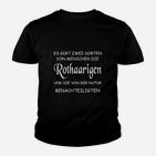 Schwarzes Kinder Tshirt mit Rothaarige-Spruch, Lustiges Design für Humorvolle