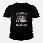 Schwarzes Tennis-Fan Kinder Tshirt Wenn das Tennis ruft, muss ich gehen