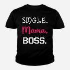 Single Mama Boss Nur Online Kinder T-Shirt