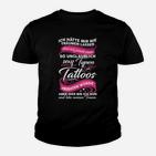 Also Unglaubleicht Sexy Tipps Mit Tattoos Kinder T-Shirt