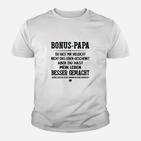 Bonus Papa Kinder Tshirt Dankbarkeitsspruch, Lebensverbesserer Tee