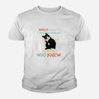 Geschenk Für Diejenigen Die Katzen- Lieben Kinder T-Shirt