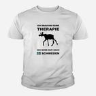 Ich Brauche Keine Therapie Schweden Kinder T-Shirt