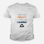 Ich Muss Nur Camping Gehen Kinder T-Shirt