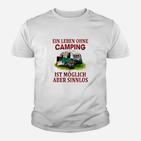 Lustiges Camping-Motiv Kinder Tshirt - Ein Leben ohne Camping sinnlos
