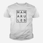 MAMARULES Weißes Kinder Tshirt, Schwarz Schriftzug Tee für Mütter