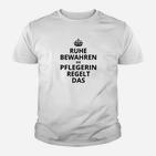 Ruhe Bewahren Pflegerin Regelt Das Herren Kinder Tshirt, Lustiges Pflegepersonal Tee