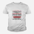 Tu Mir Weh Und Du Wirst Kinder T-Shirt