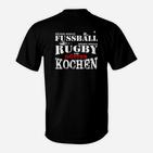 Fußball Rugby Kochen Herren T-Shirt, Lustiges Wochenend-Outfit
