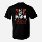 Papa - Der Mann, Der Mythos, Die Legende T-Shirt, Herrenmode
