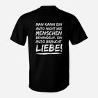 Schwarzes T-Shirt für Auto-Liebhaber mit Spruch, Fahrzeug Enthusiast Design