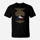 Das Leben Des Tschechischen Republik Nahm Mich  Shirt T-Shirt
