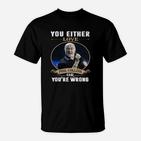 Du Liebst Entweder Phil Collins Oder Du Bist Falsch T-Shirt