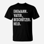 Ehemann Vater Beschützer Gehaltenen  T-Shirt