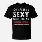 Feuerwehr Sexyfeuerwehrmann T-Shirt