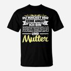 Feuerwehrfrau Und Mutter Keine Angst T-Shirt