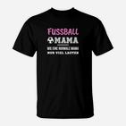 Fussball Mama T-Shirt, Lautstark & Stolz, Sportmutter Support