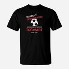 Fußball Torwart Limitiert T-Shirt