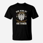 Geburtsmonat Oktober Herren T-Shirt - Kein Mann ist Perfekt Design