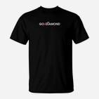 Go Diamond Schwarzes T-Shirt mit Motivationsaufdruck, Inspirierend