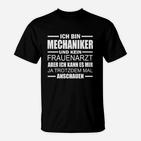 Humorvolles Mechaniker T-Shirt Kein Frauenarzt Spruch in Schwarz