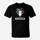 Italienisches Stolz T-Shirt Egal wie geil, bin Italiener - Lustiges Tee