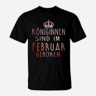 Konignen Sind Im Fevar Geboren T-Shirt