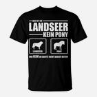 Landseer Kein Pony Hund Hunde Spruch Shi T-Shirt