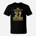 Legenden Sind Am 27 September Geboren T-Shirt