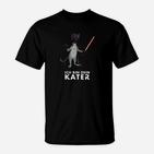 Limitiert: Ich Bin Dein Kater T-Shirt