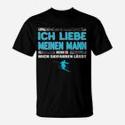 Lustiges Skifahrer T-Shirt Ich liebe meinen Mann beim Skifahren