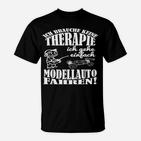 Modellauto-Fan T-Shirt Therapie-Ersatz, Hobby-Tee - Schwarz