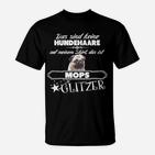 Mops Glitzer Humor T-Shirt, Lustiges Haustier Spruch Tee