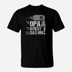 Opa Kriegt das Hin T-Shirt, Lustiges Herren Tee für Großväter