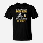 Radfahrer & Bier Fan T-Shirt, Lustiges Leben ist Besser Tee