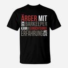 Schwarzes T-Shirt Ärger mit Barkeeper, Lustiges Spruch-Shirt