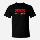 Schwarzes T-Shirt Verteidiger Ihr Ficker in Rot, Lustiges Statement-Shirt