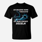 Segeln Therapie T-Shirt, Schwarzes Shirt mit Spruch für Segler