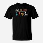 Täglicher Planer Humor T-Shirt: Kaffee, Sport, Musik, Entspannung