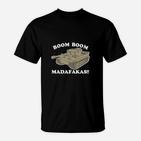 Taktisches Panzer-Design T-Shirt Boom Boom Madafakas, Lustiges Militär Tee