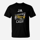 Trompetenspieler T-Shirt Ja, das muss so laut - Musikalisches Motiv