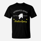 Unterschätze Niemals Shetlandpony T-Shirt