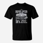 Vatertag T-Shirt: Überlebender Vater von 2016 Töchterchen