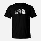 We Love Haze Grafik T-Shirt in Schwarz, Trendiges Tee für Fans
