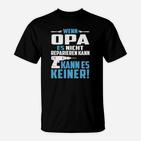 Wenn Opa Es Nicht Reparieren Kann T-Shirt