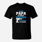 Wenn Papa es nicht reparieren kann T-Shirt, Lustiges Shirt für Väter