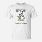 Andere Gehten Zur Therapie-Radfahren- T-Shirt