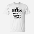 Beste Mama Februar Shirt, Weißes Geburtstags-T-Shirt