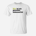 Bier Ist Ein Gesundes Lebensmittel T-Shirt